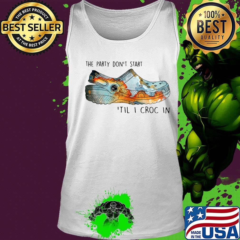 The party don't start til i croc in sunset s Tank top The party don't start til i croc in sunset s Tank top