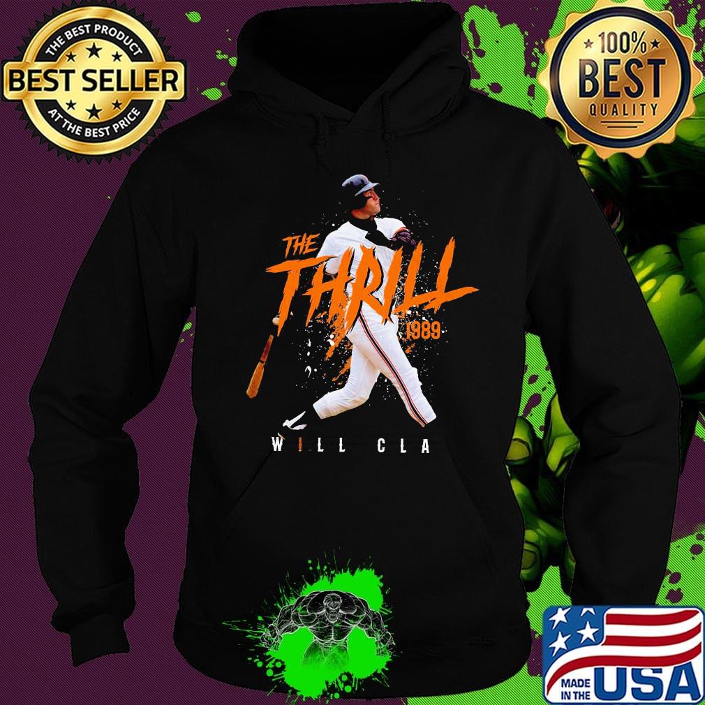 The thrill 1989 will-clark san francisco baseball s Hoodie The thrill 1989 will-clark san francisco baseball s Hoodie