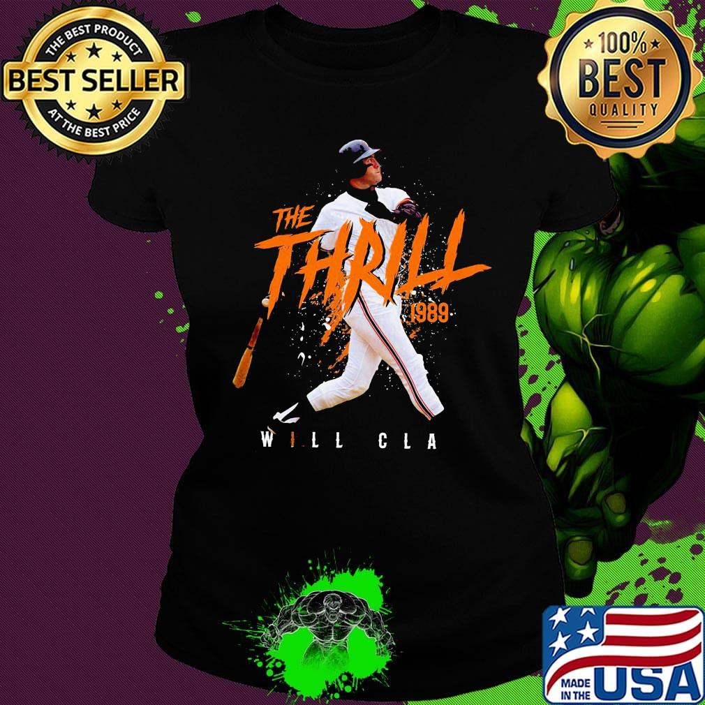 The thrill 1989 will-clark san francisco baseball s Ladies tee The thrill 1989 will-clark san francisco baseball s Ladies tee