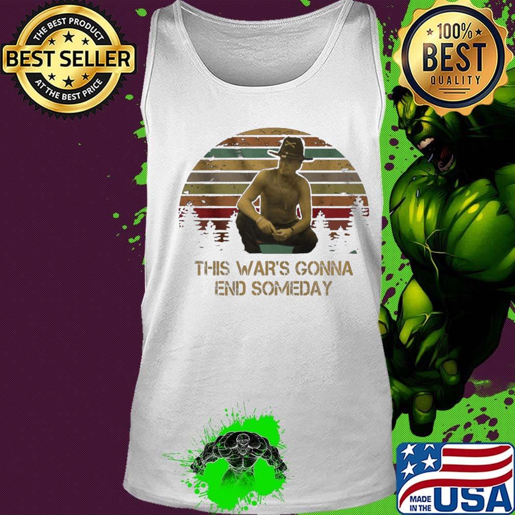 This war's gonna end someday vintage retro s Tank top This war's gonna end someday vintage retro s Tank top