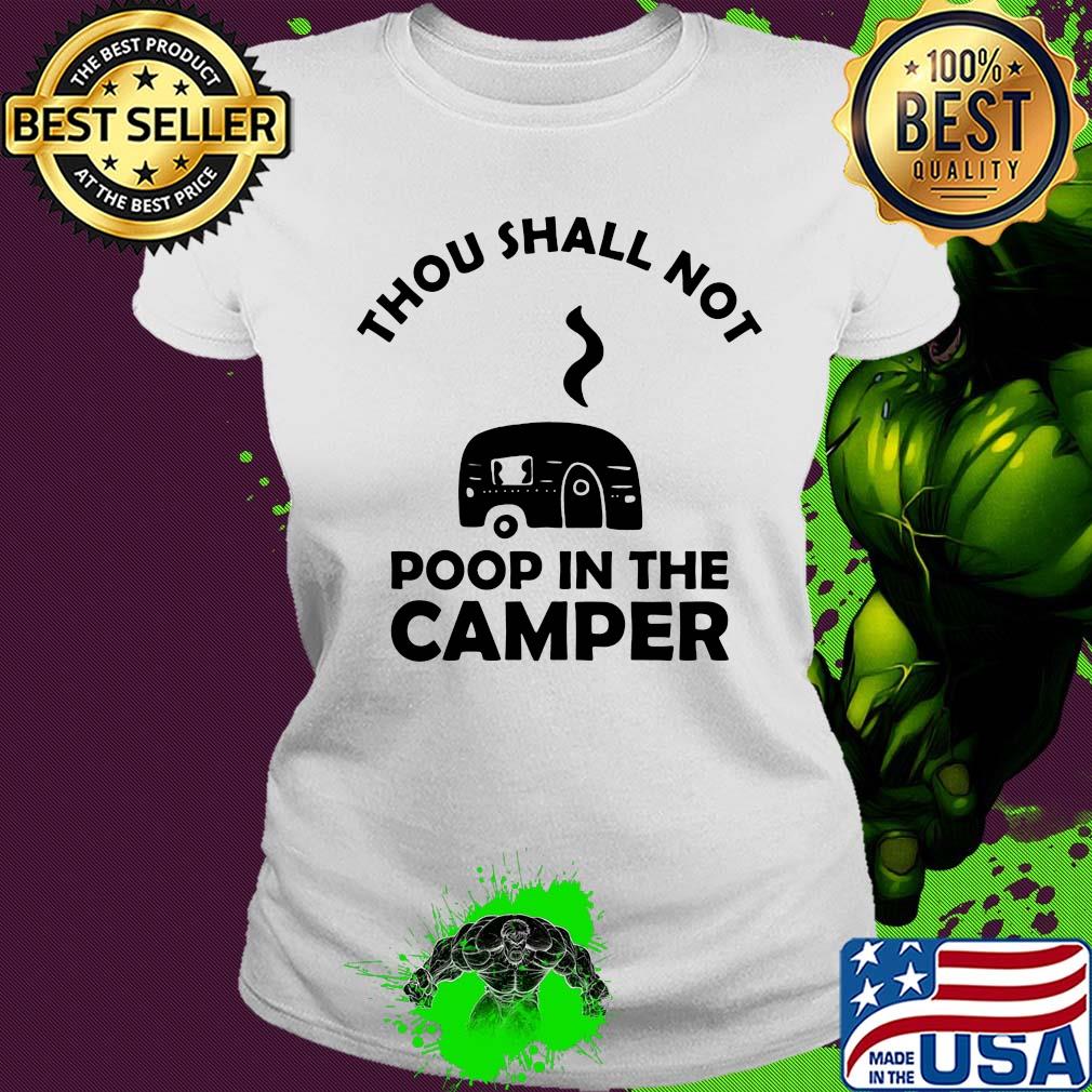 Thou shall not poop in the camper white s Ladies tee Thou shall not poop in the camper white s Ladies tee