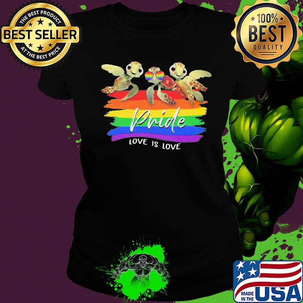 Turtle LGBT Pride Rainbow Love Is Love Shirt Ladies tee Turtle LGBT Pride Rainbow Love Is Love Shirt Ladies tee