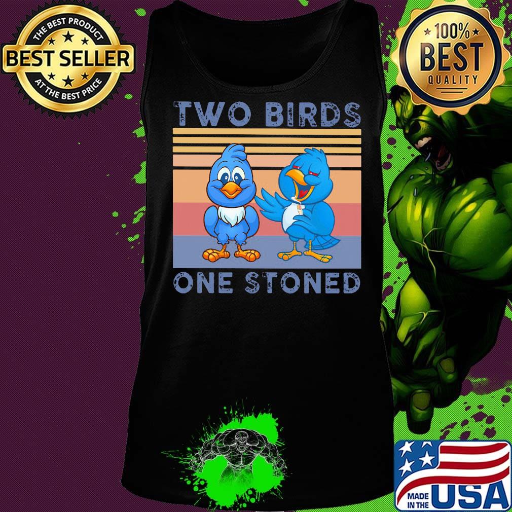 Two Birds One Stoned Vintage Rero Shirt Tank top Two Birds One Stoned Vintage Rero Shirt Tank top