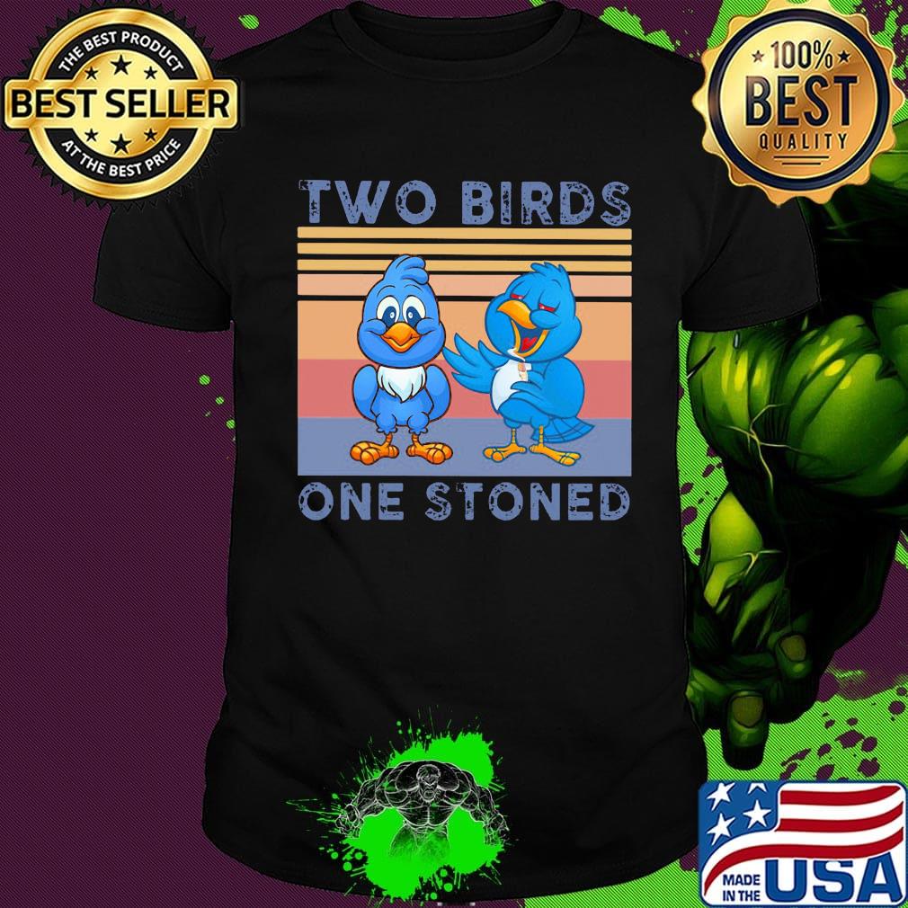 Two Birds One Stoned Vintage Rero Shirt