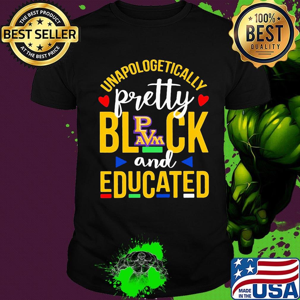 Unapologetically pretty black and educated prairie view a&m university styles 90's shirt