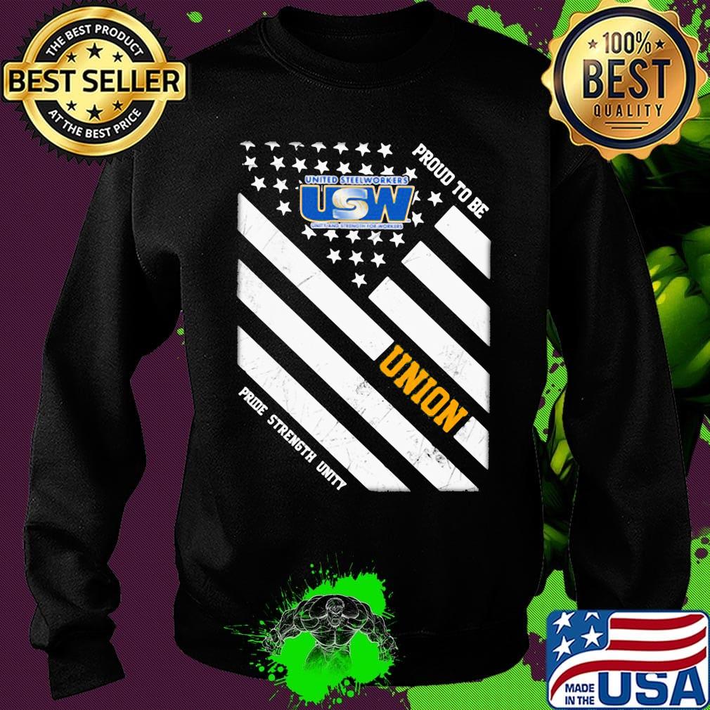 United steelworkers proud to be union pride strength unity american flag independence day s Sweater United steelworkers proud to be union pride strength unity american flag independence day s Sweater