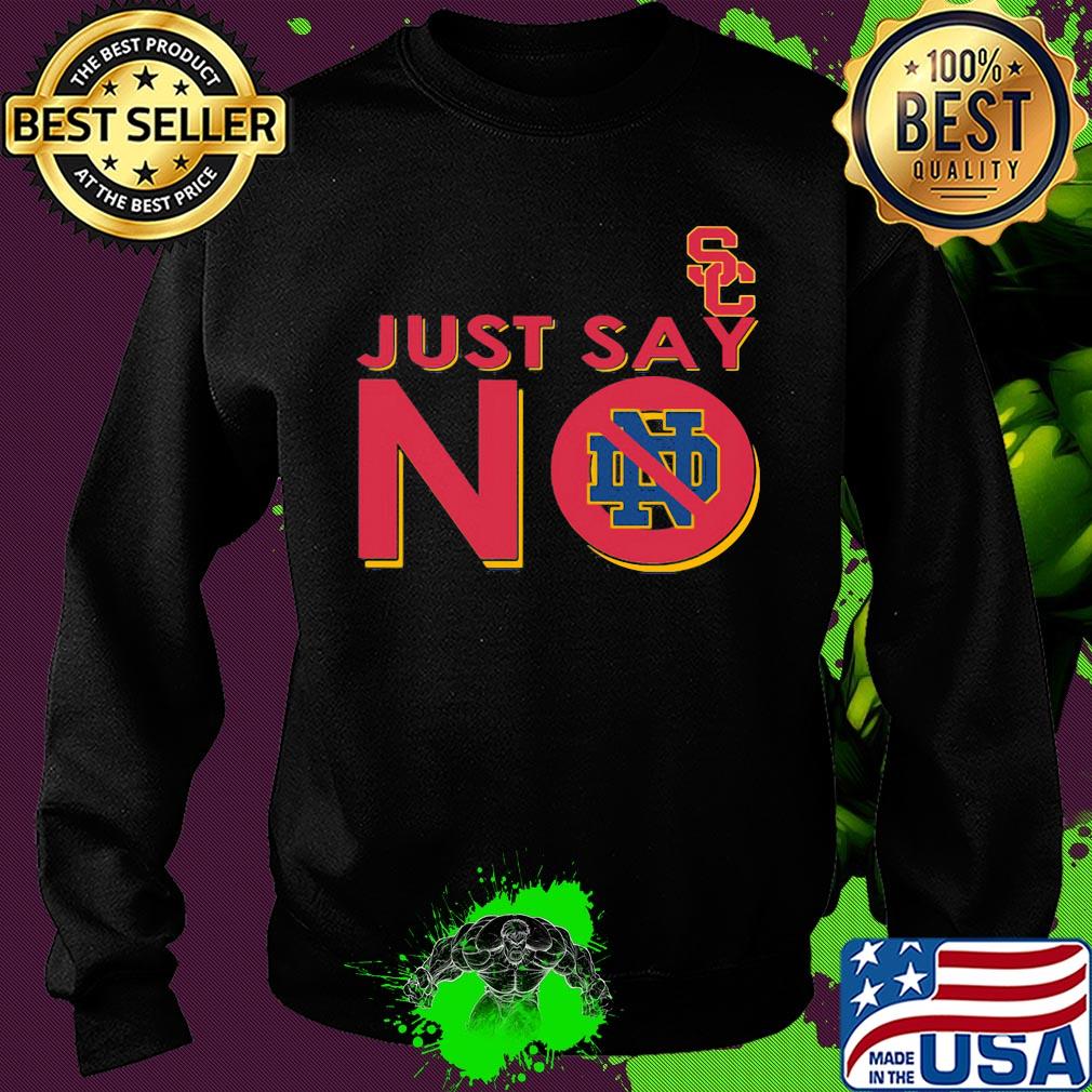 Usc trojans just say no notre dame fighting irish s Sweater Usc trojans just say no notre dame fighting irish s Sweater