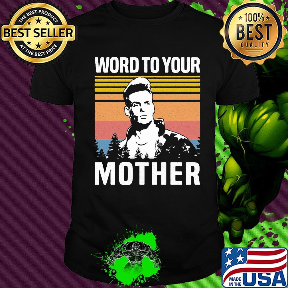Vanilla ice word to your mother vintage retro shirt