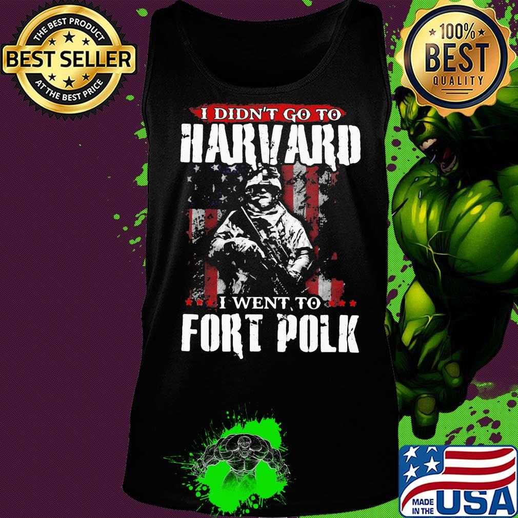 Veteran i didn't go to harvard i went to fort polk american flag independence day s Tank top Veteran i didn't go to harvard i went to fort polk american flag independence day s Tank top