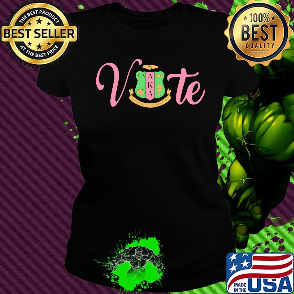 Vote alpha kappa alpha logo s Ladies tee Vote alpha kappa alpha logo s Ladies tee