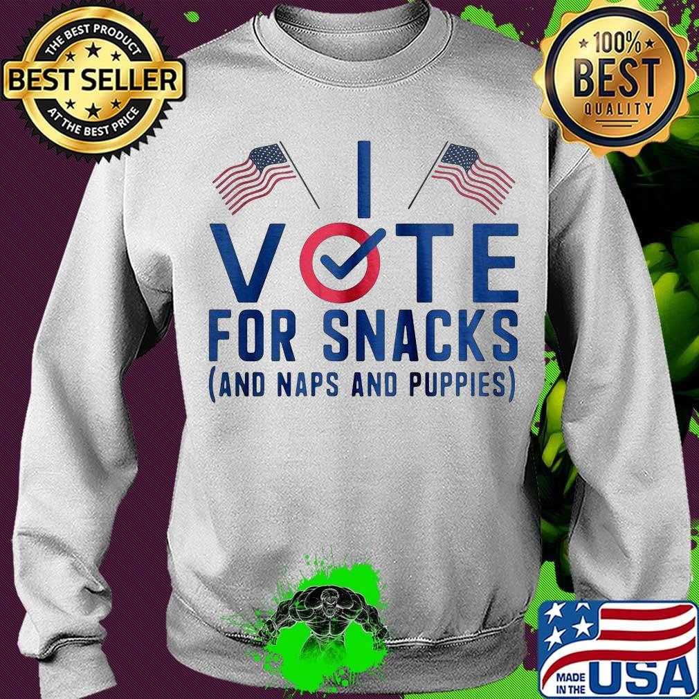 Vote for snacks and naps and puppies american flag independence day s Sweater Vote for snacks and naps and puppies american flag independence day s Sweater