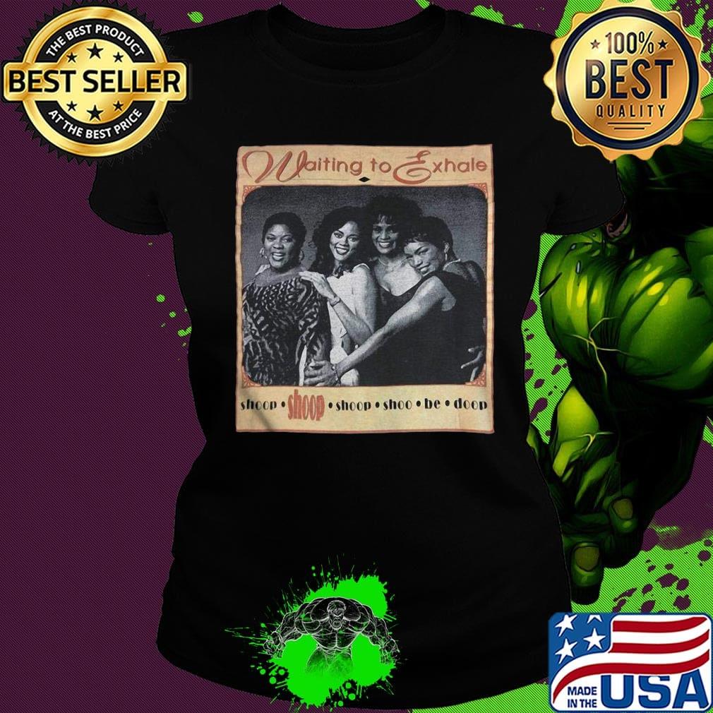 Waiting To Exhale Short s Ladies tee Waiting To Exhale Short s Ladies tee