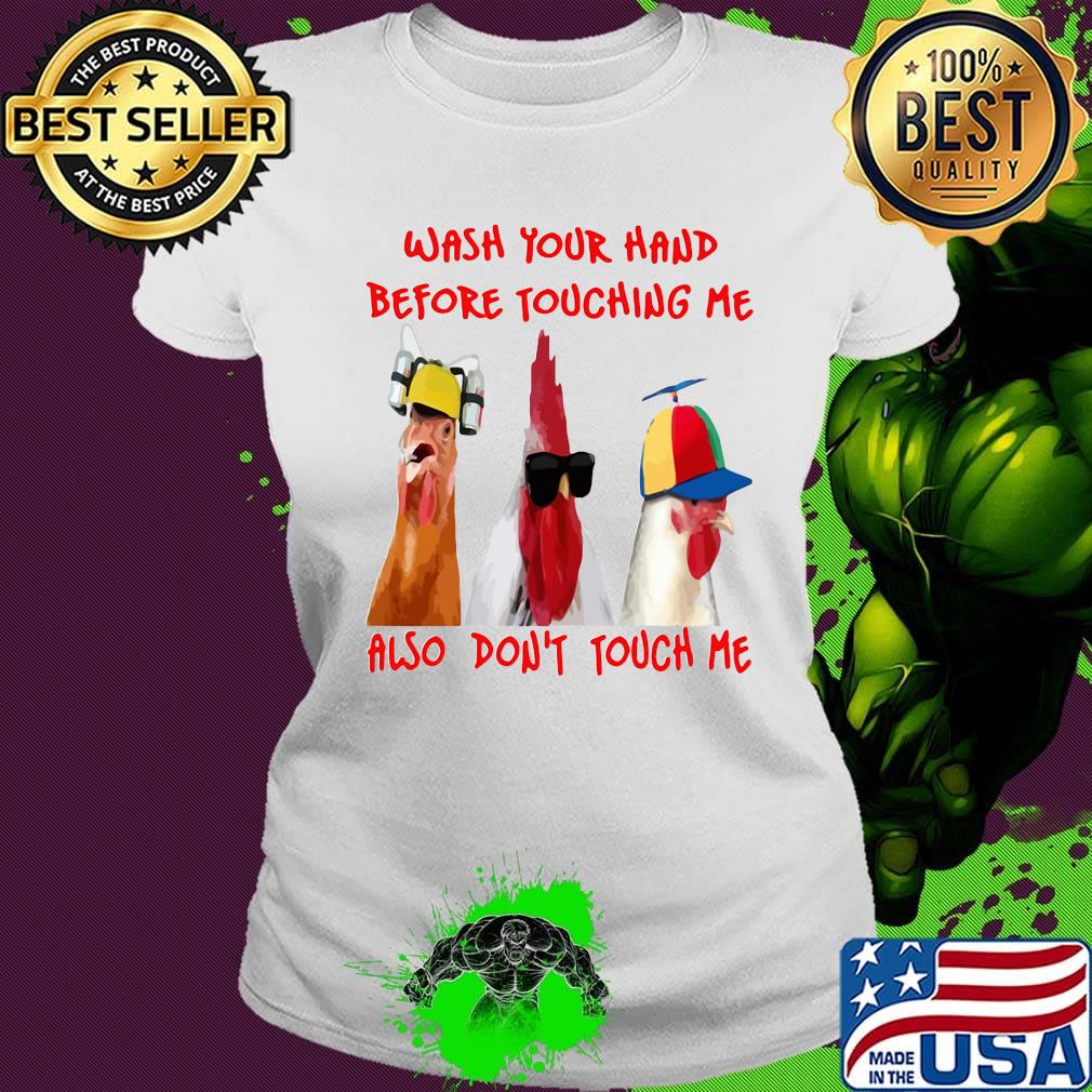 Wash Your Hand Before Touching Me Also Don't Touch Me Shirt Ladies tee Wash Your Hand Before Touching Me Also Don't Touch Me Shirt Ladies tee