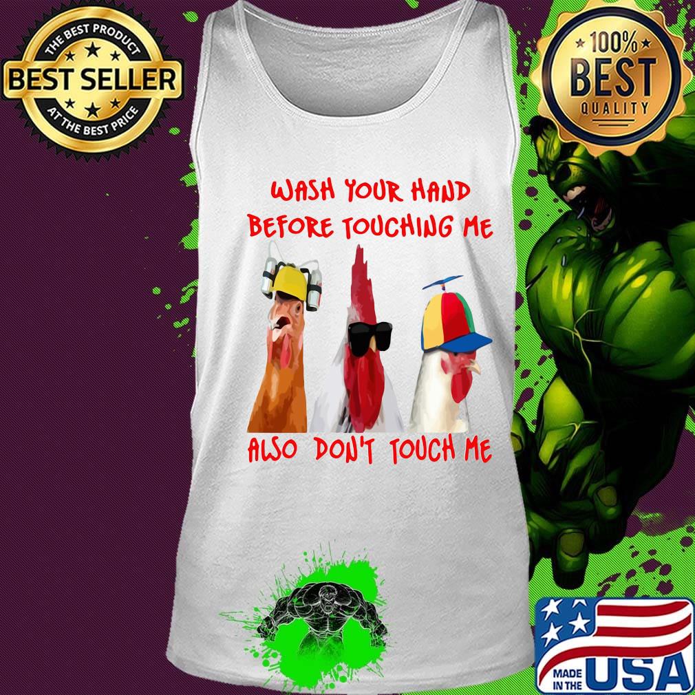 Wash Your Hand Before Touching Me Also Don't Touch Me Shirt Tank top Wash Your Hand Before Touching Me Also Don't Touch Me Shirt Tank top