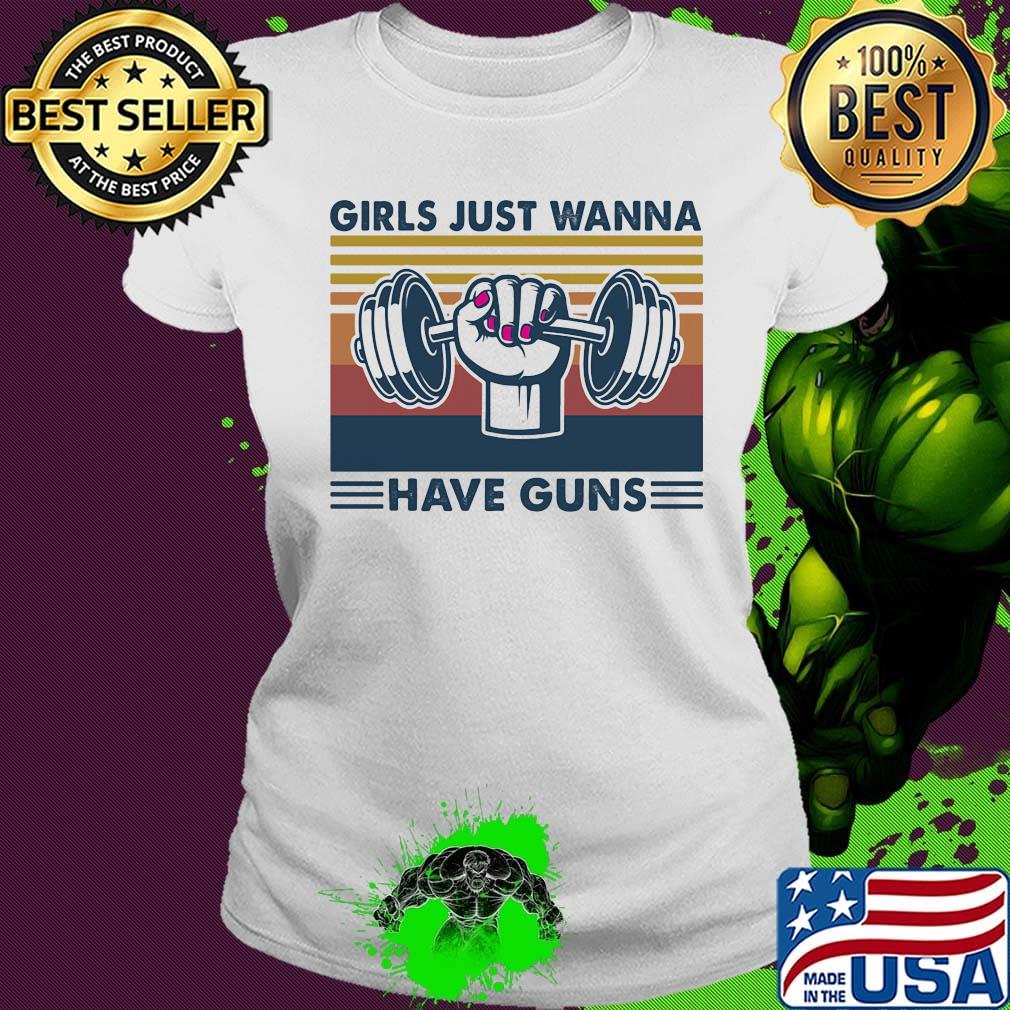 Weightlifting girls just wanna have guns vintage retro s Ladies tee Weightlifting girls just wanna have guns vintage retro s Ladies tee