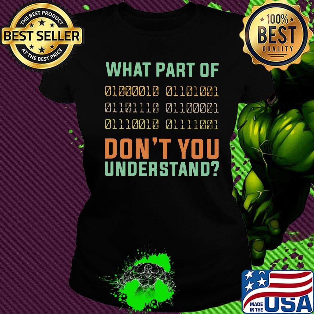 What part of don't you understand s Ladies tee What part of don't you understand s Ladies tee