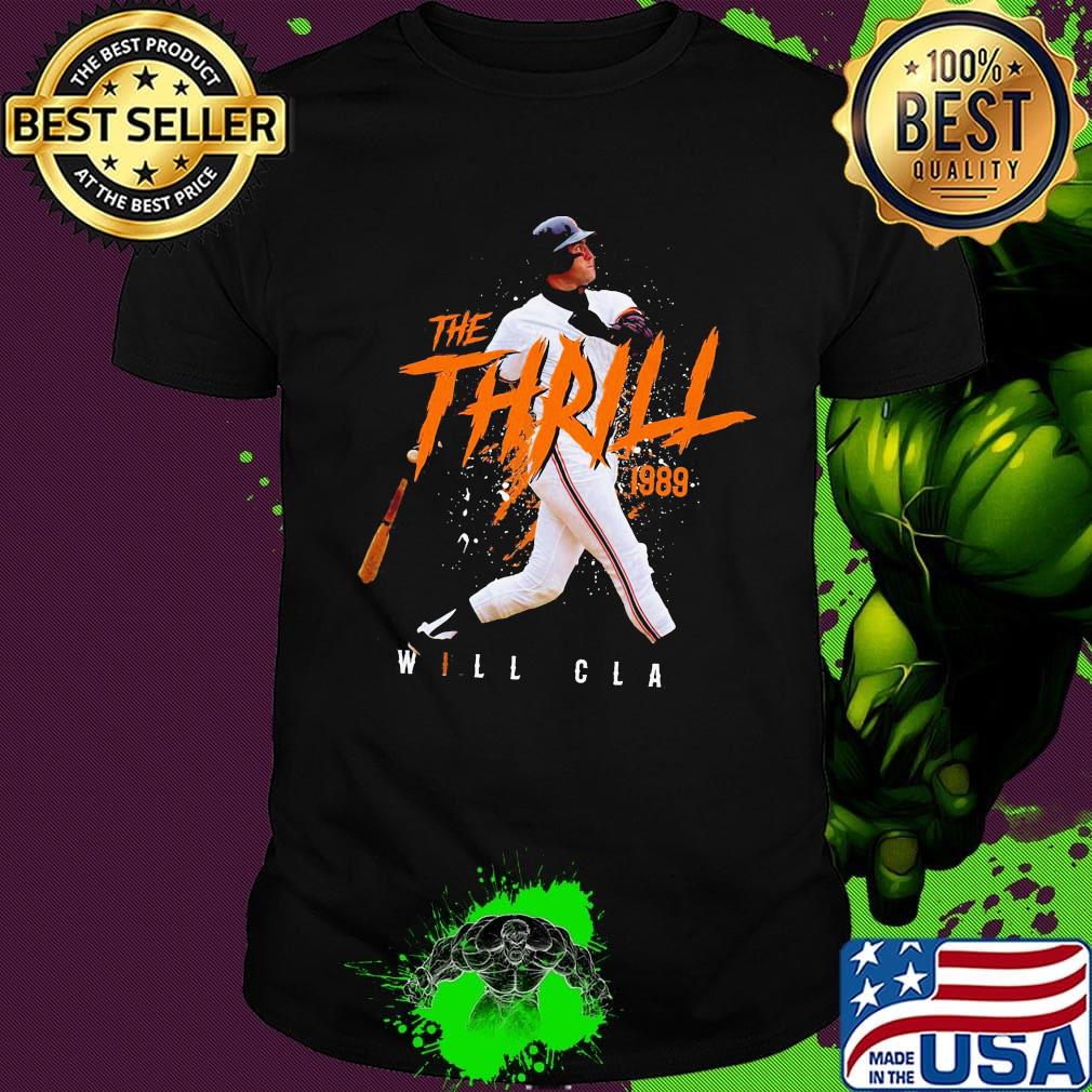 Will clark the thrill 1989 san francisco baseball shirt Will clark the thrill 1989 san francisco baseball shirt