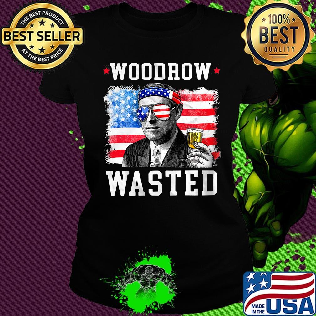 Woodrow wasted drinking 4th of july American flag s Ladies tee Woodrow wasted drinking 4th of july American flag s Ladies tee