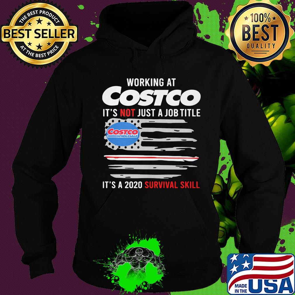 Working at costco it's not just a job title it's a 2020 survival skill american flag independence day s Hoodie Working at costco it's not just a job title it's a 2020 survival skill american flag independence day s Hoodie