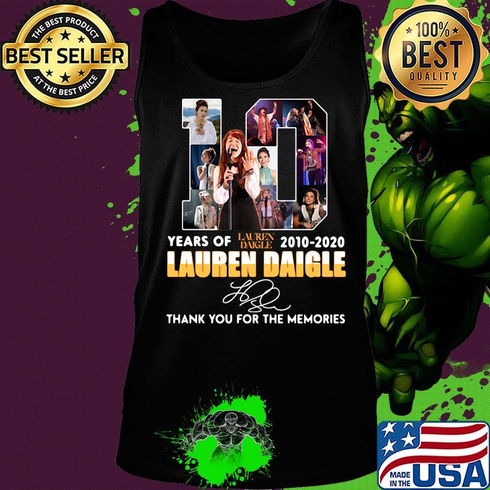 10 years of 2010 2020 lauren daigle thank you for the memories signature s Tank top 10 years of 2010 2020 lauren daigle thank you for the memories signature s Tank top