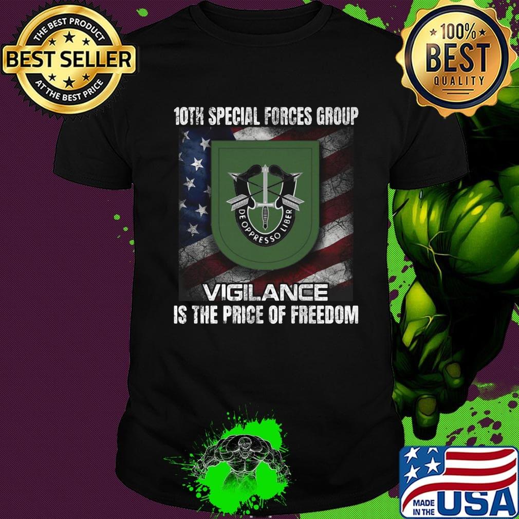 10th special forces group vigilance is the price of freedom american flag independence day shirt