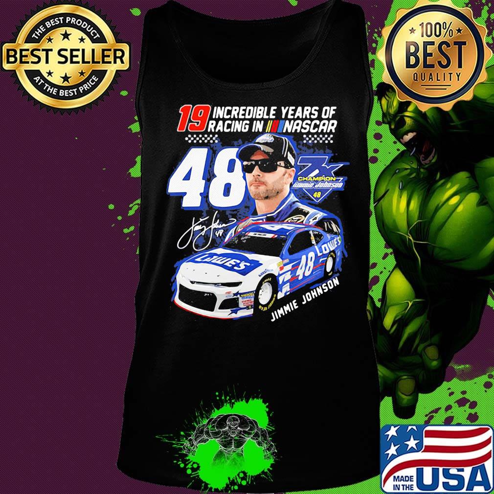 19 incredible years of racing in nascar 48 jimmie johnson car signature s Tank top 19 incredible years of racing in nascar 48 jimmie johnson car signature s Tank top