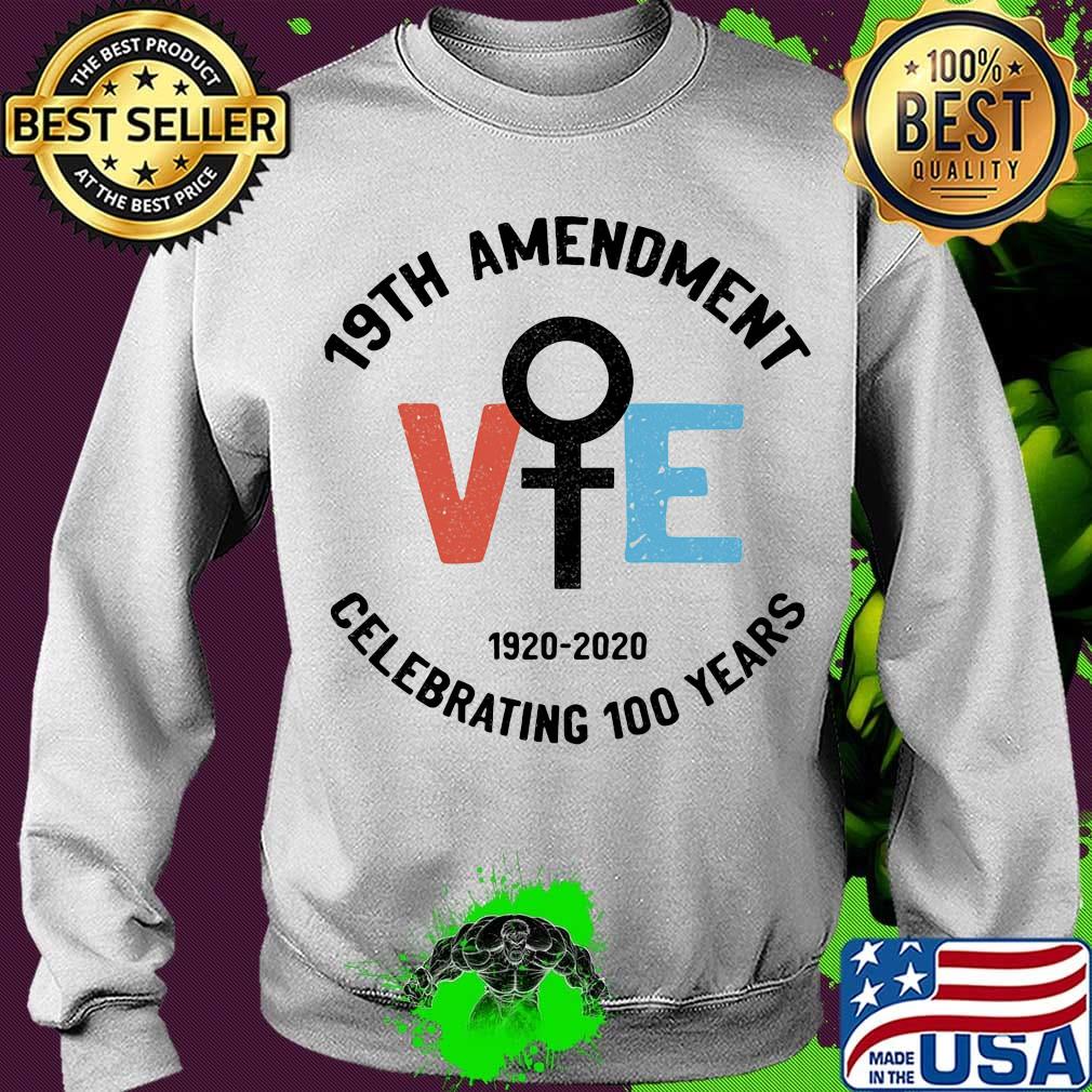 19th Amendment Women Right Vote 1920-2020 Celebrating 100 years s Sweater 19th Amendment Women Right Vote 1920-2020 Celebrating 100 years s Sweater
