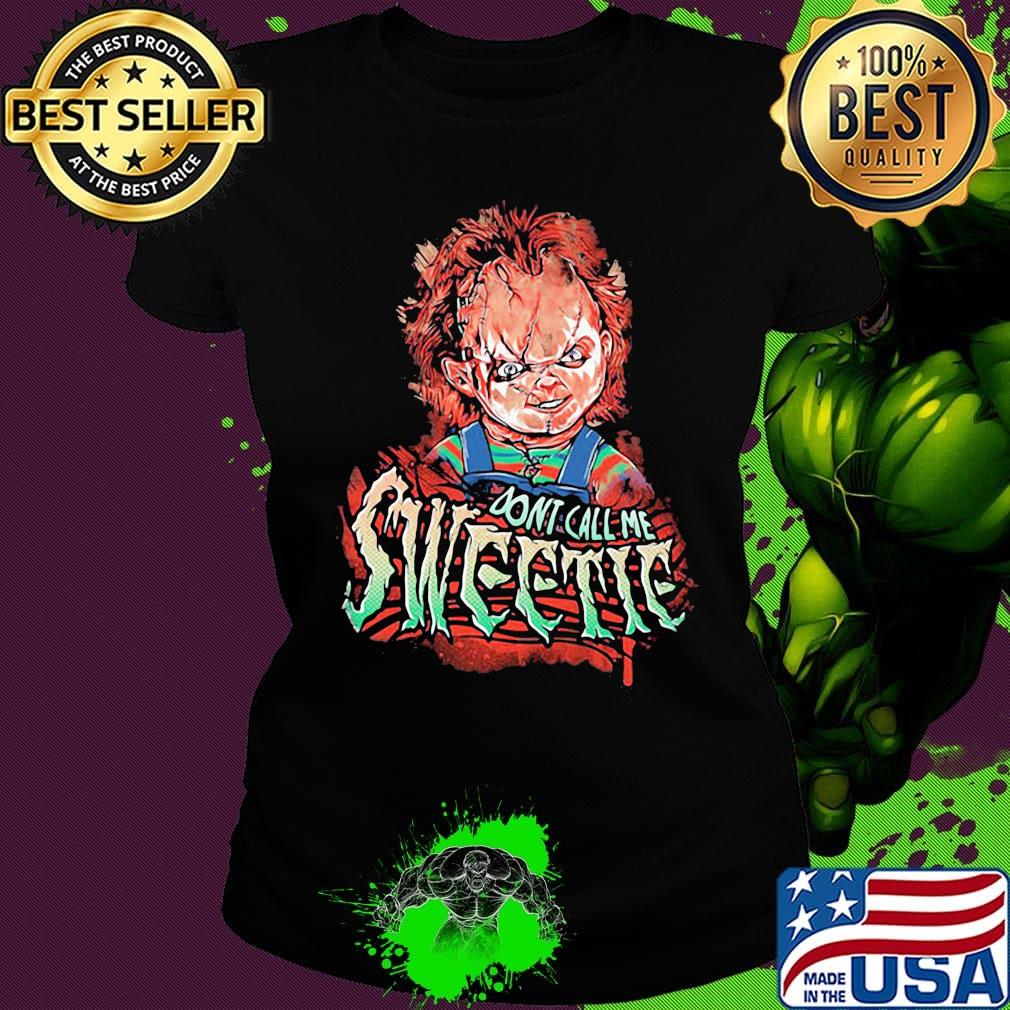 3-piece chunky zipper don't call me sweetie s Ladies tee 3-piece chunky zipper don't call me sweetie s Ladies tee
