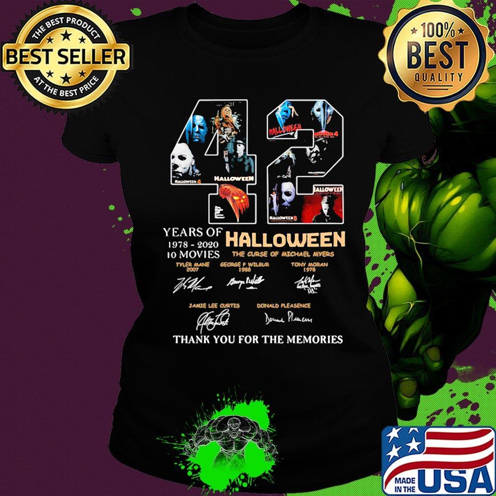 42 years of 1978 2020 10 moves halloween thank you for the memories signatures s Ladies tee 42 years of 1978 2020 10 moves halloween thank you for the memories signatures s Ladies tee