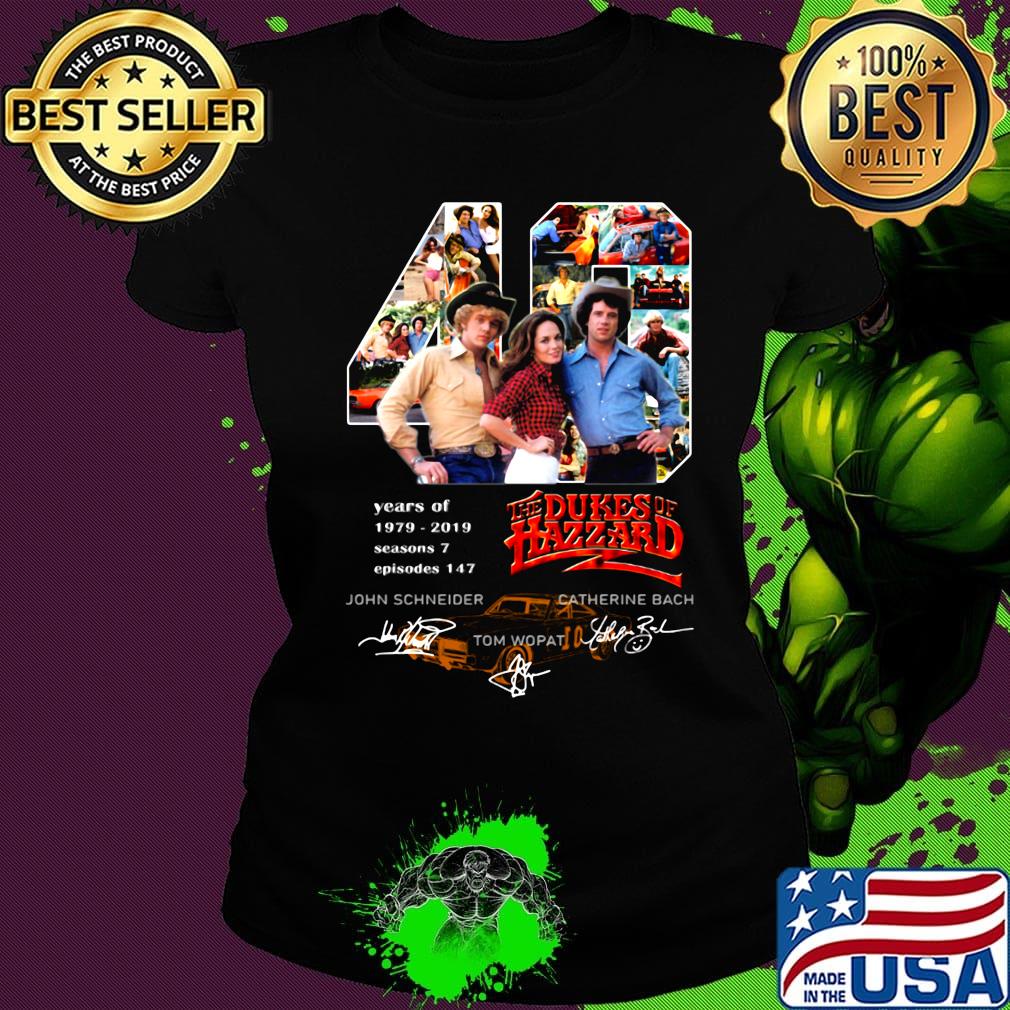 49 years of 1979 2019 seasons 7 episode 147 the dukes of hazzard signatures s Ladies tee 49 years of 1979 2019 seasons 7 episode 147 the dukes of hazzard signatures s Ladies tee