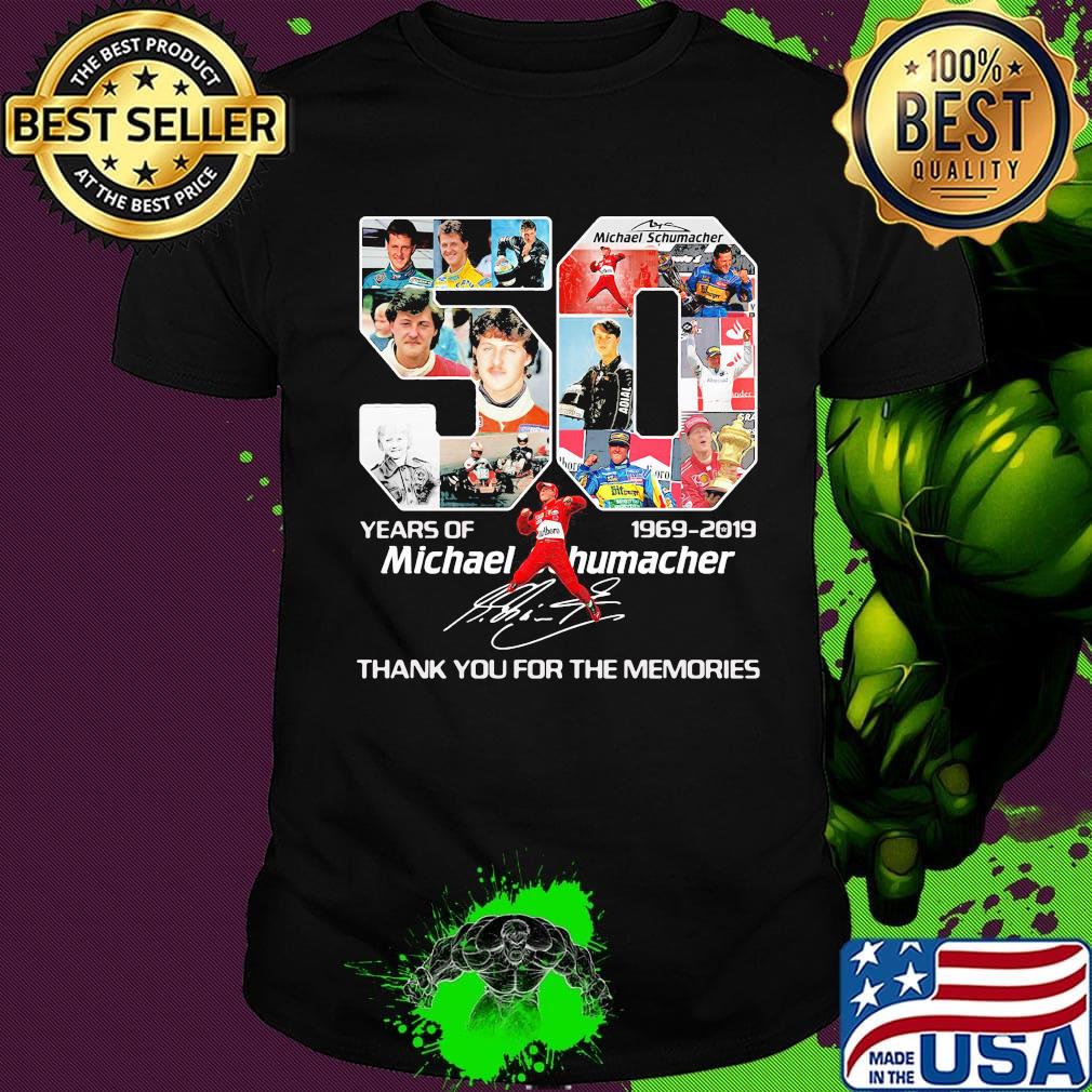 50 years of 1969 2019 michael schumacher thank you for the memories signature shirt