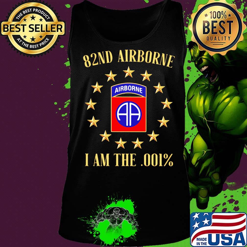 82nd airborne i am the 001% stars s Tank top 82nd airborne i am the 001% stars s Tank top