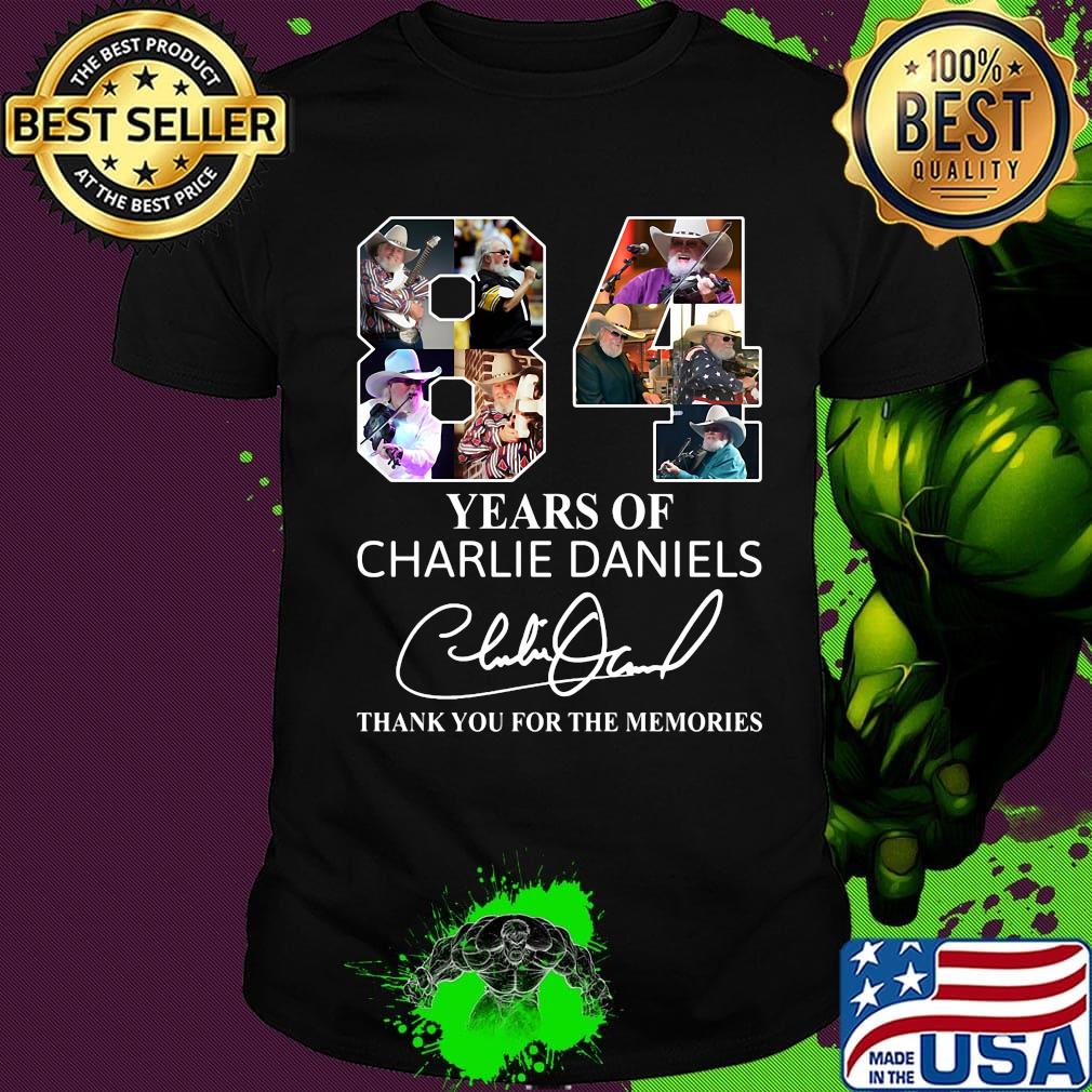84 years of charlie daniels thank you for the memories signature shirt