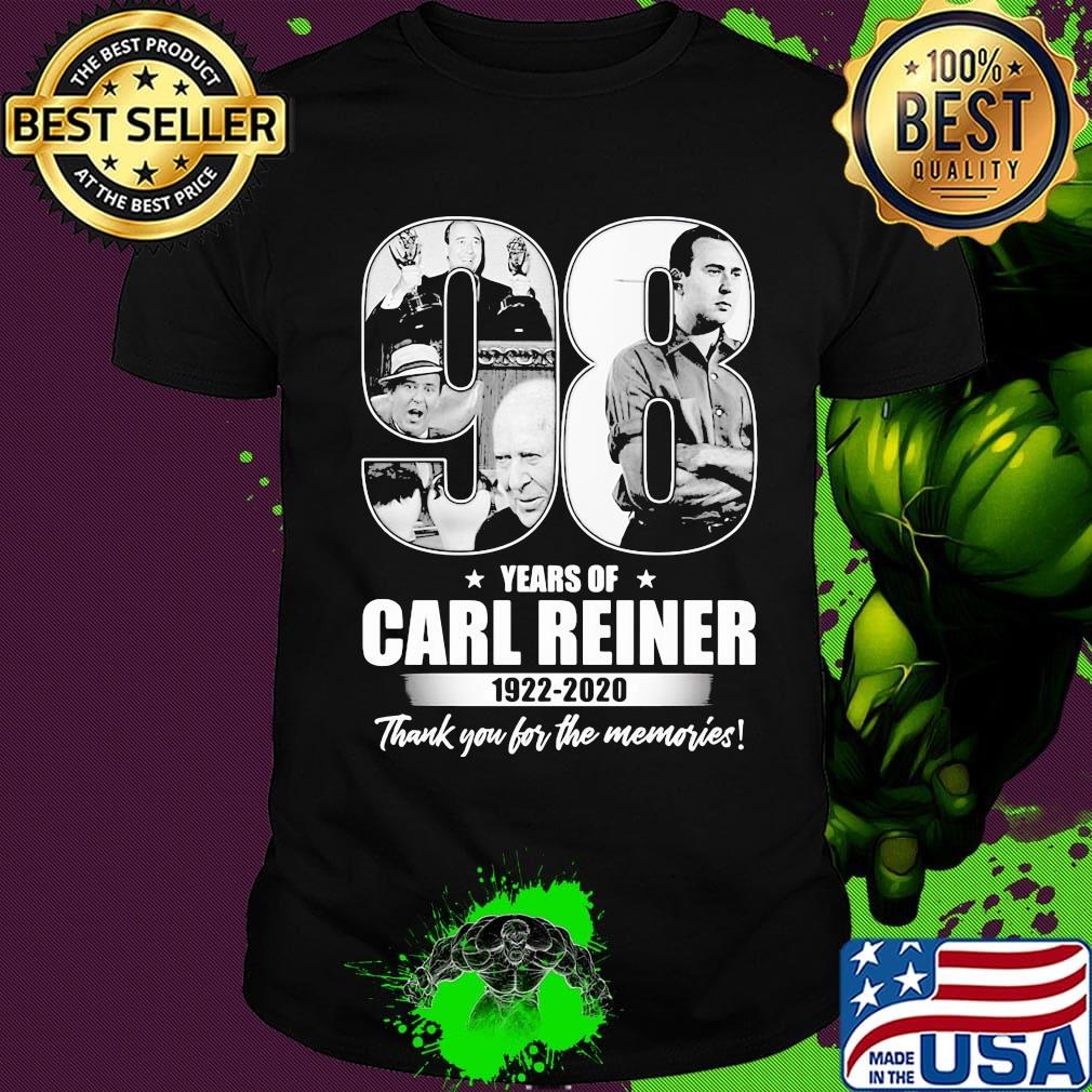 98 years of carl reiner 1922 2020 thank you for the memories shirt