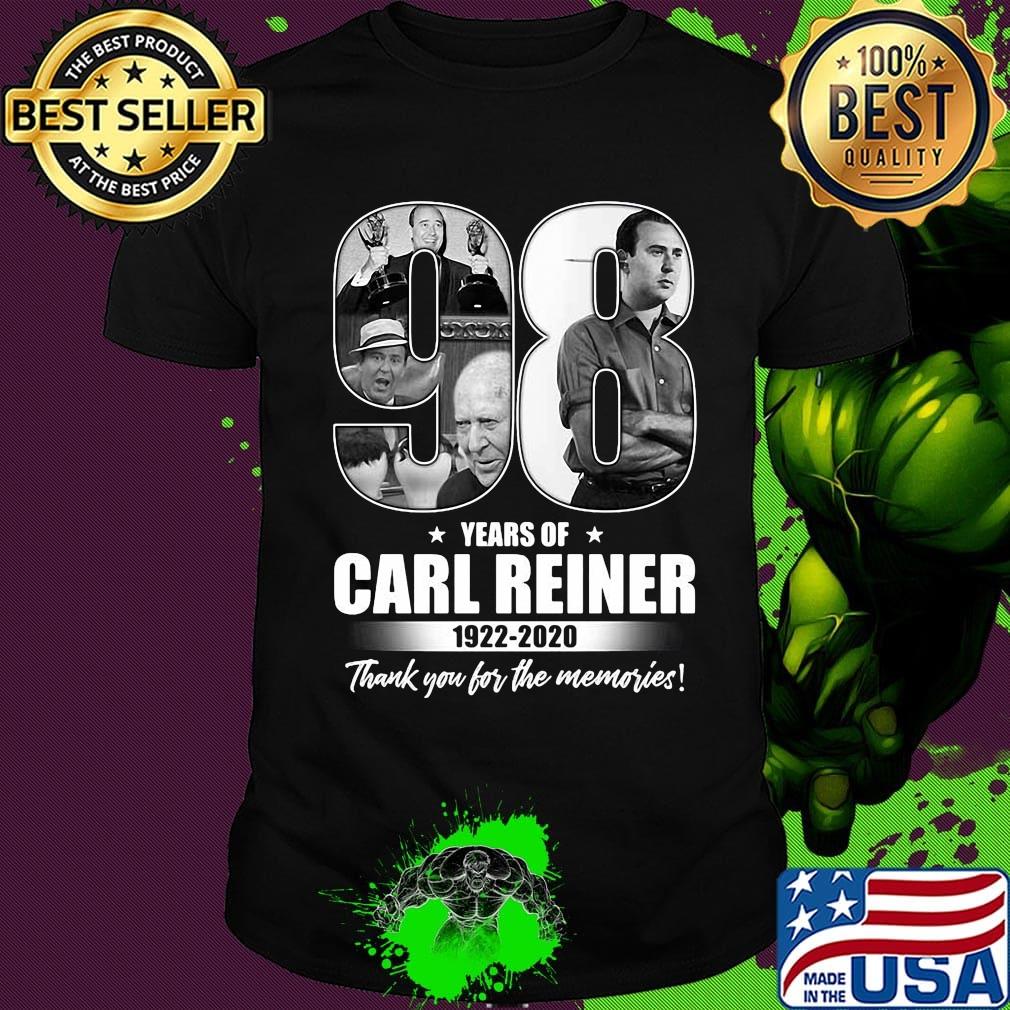 98 years of carl reiner 1922 2020 thank you for the memories stars shirt