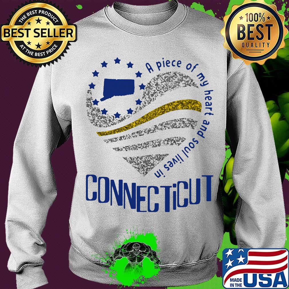A piece of my heart and soul lives in Connecticut Map s Sweater A piece of my heart and soul lives in Connecticut Map s Sweater