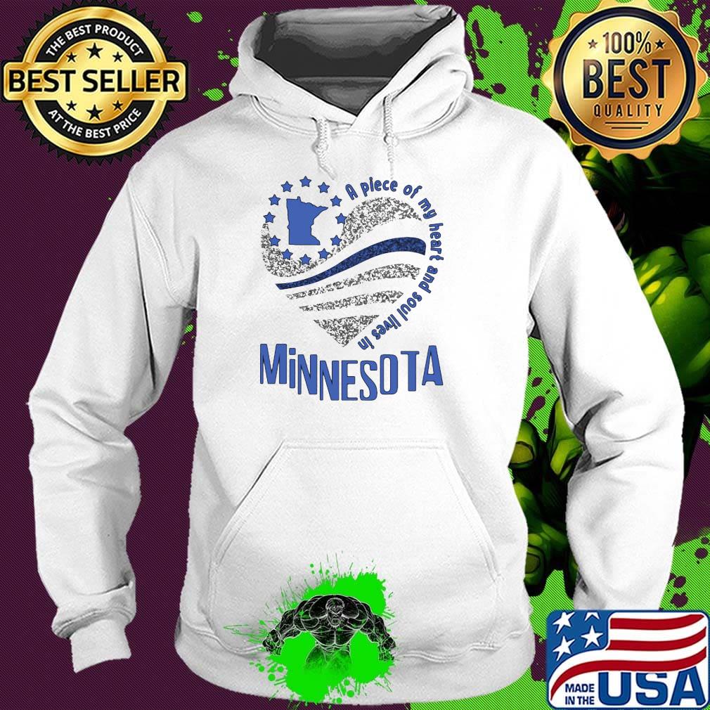 A piece of my heart and soul lives in Minnesota Map s Hoodie A piece of my heart and soul lives in Minnesota Map s Hoodie