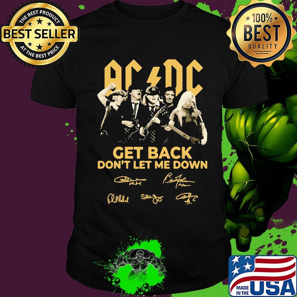 AC DC Get back don't let me down signature shirt