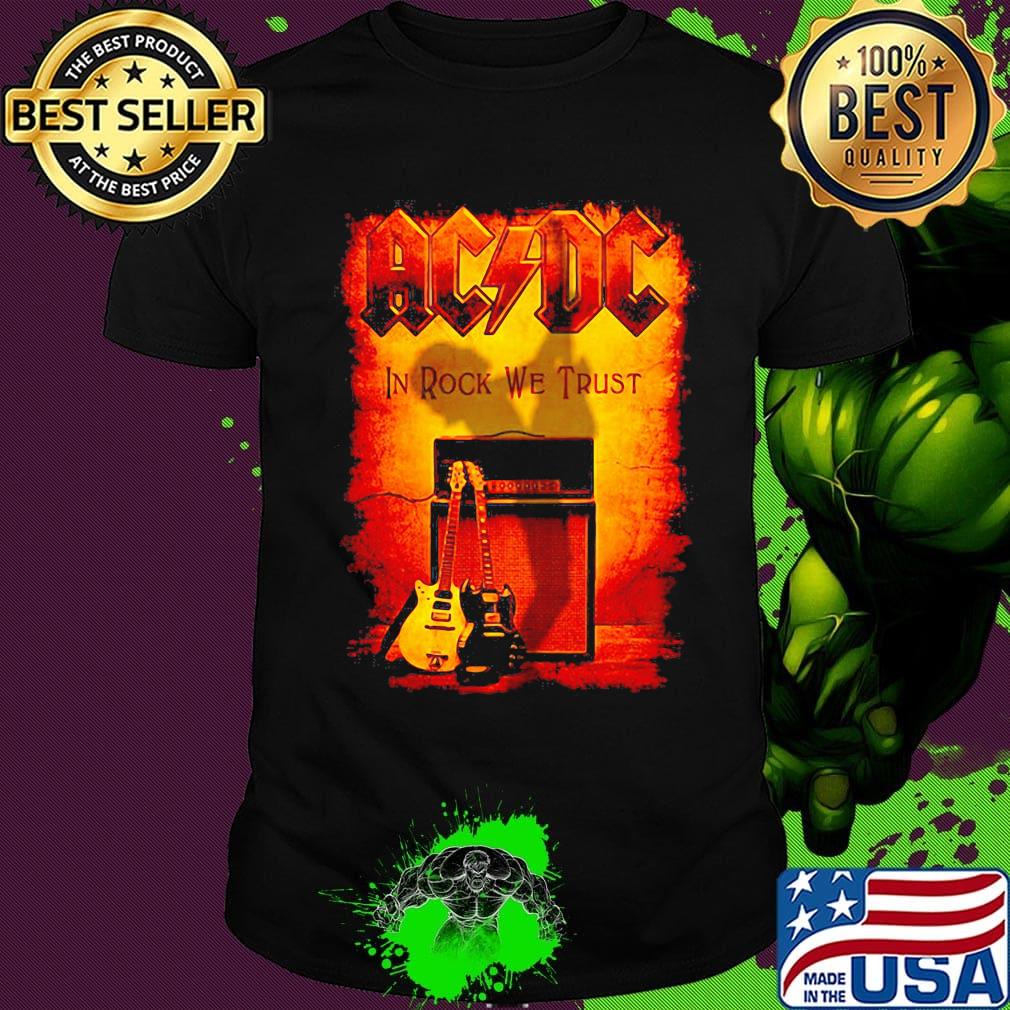 Acdc band in rock we trust shirt Acdc band in rock we trust shirt