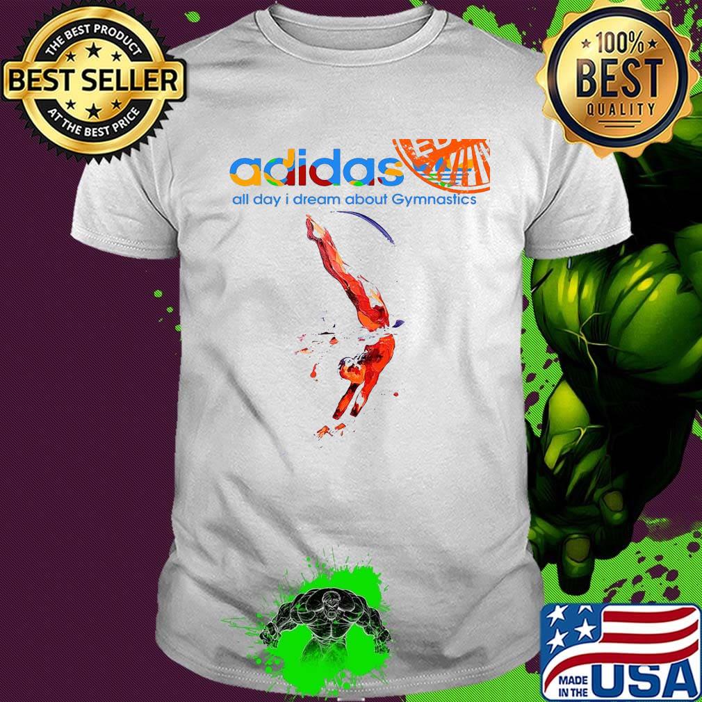 Adidas all day i dream about gymnastics shirt Adidas all day i dream about gymnastics shirt