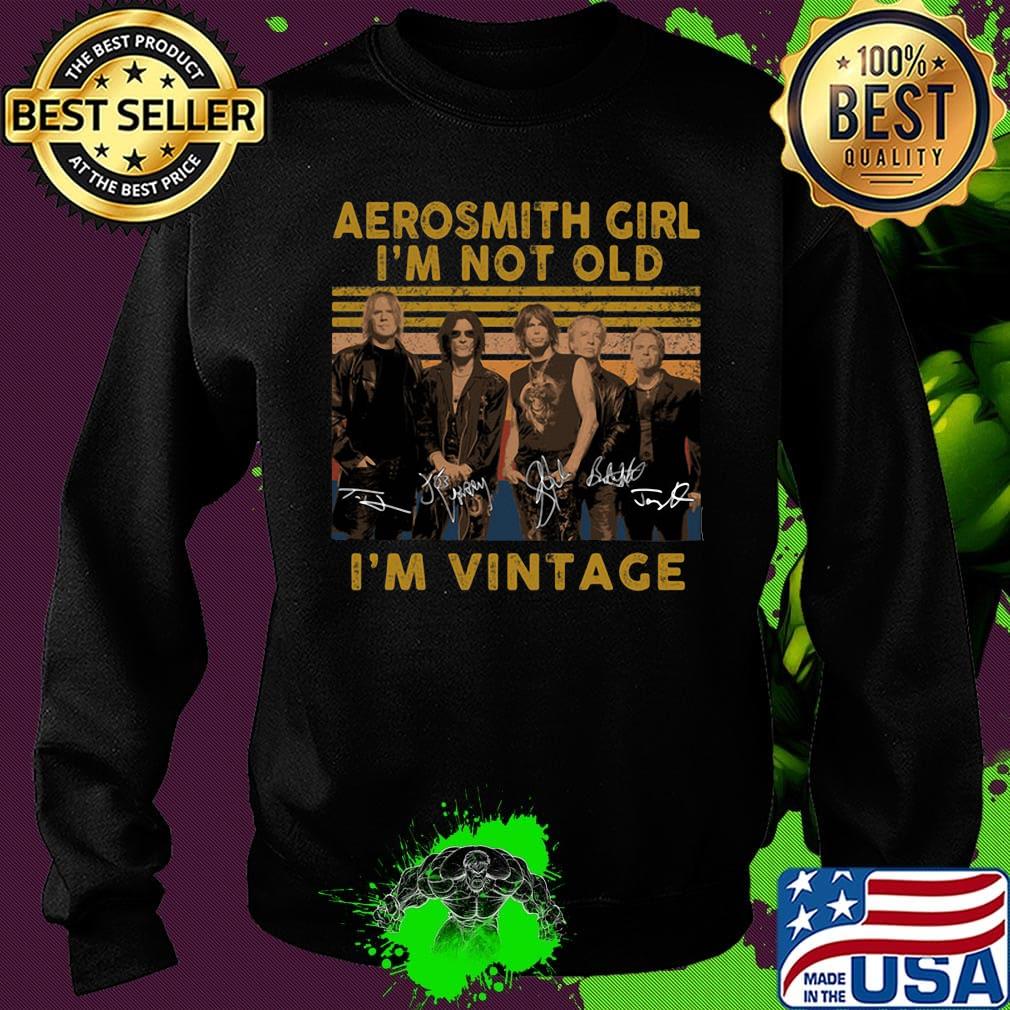 Aerosmith girl I'm not old I'm vintage signature s Sweater Aerosmith girl I'm not old I'm vintage signature s Sweater