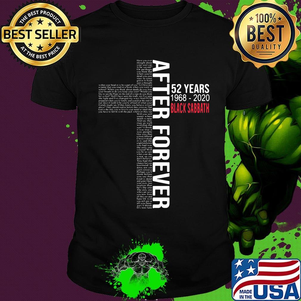 After forever 52 years 1968 2020 black sabbath shirt