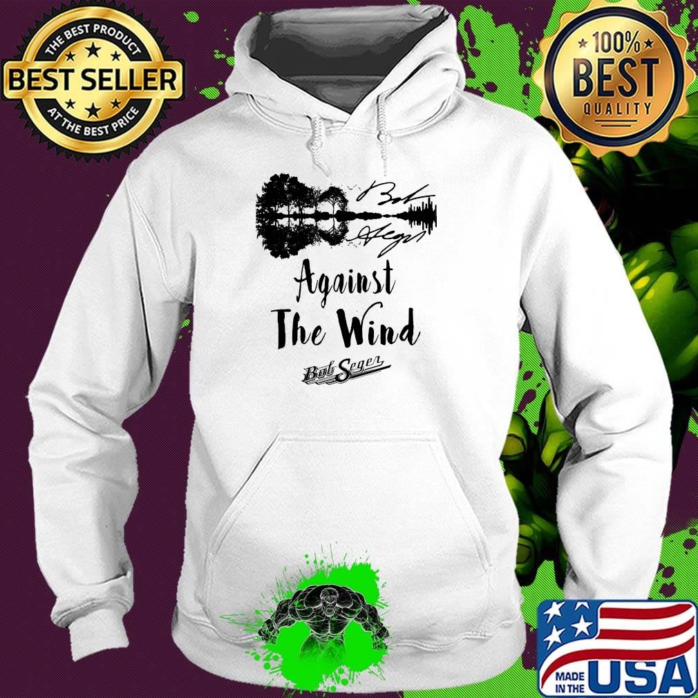 Against the wind bob seger signature s Hoodie Against the wind bob seger signature s Hoodie