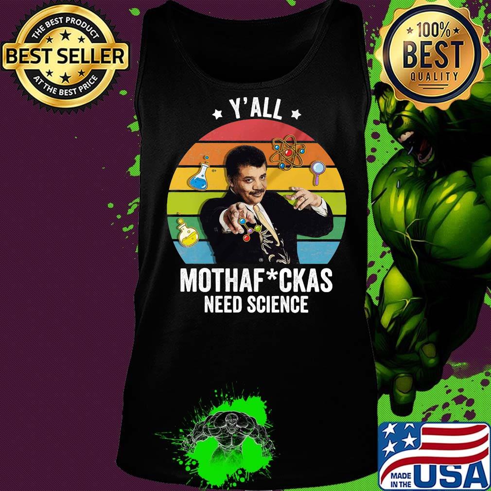 Albert einstein y'all mothefuckas need science vintage retro s Tank top Albert einstein y'all mothefuckas need science vintage retro s Tank top