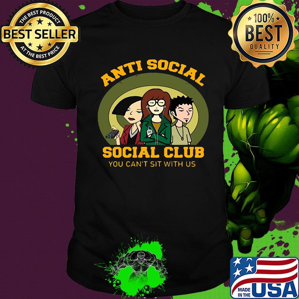 Anti social club you can't sit with us shirt