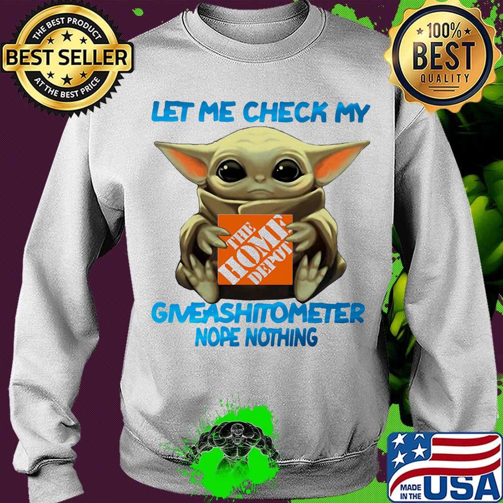 Baby yoda hug the home depot let me check my giveashitometer nope nothing s Sweater Baby yoda hug the home depot let me check my giveashitometer nope nothing s Sweater