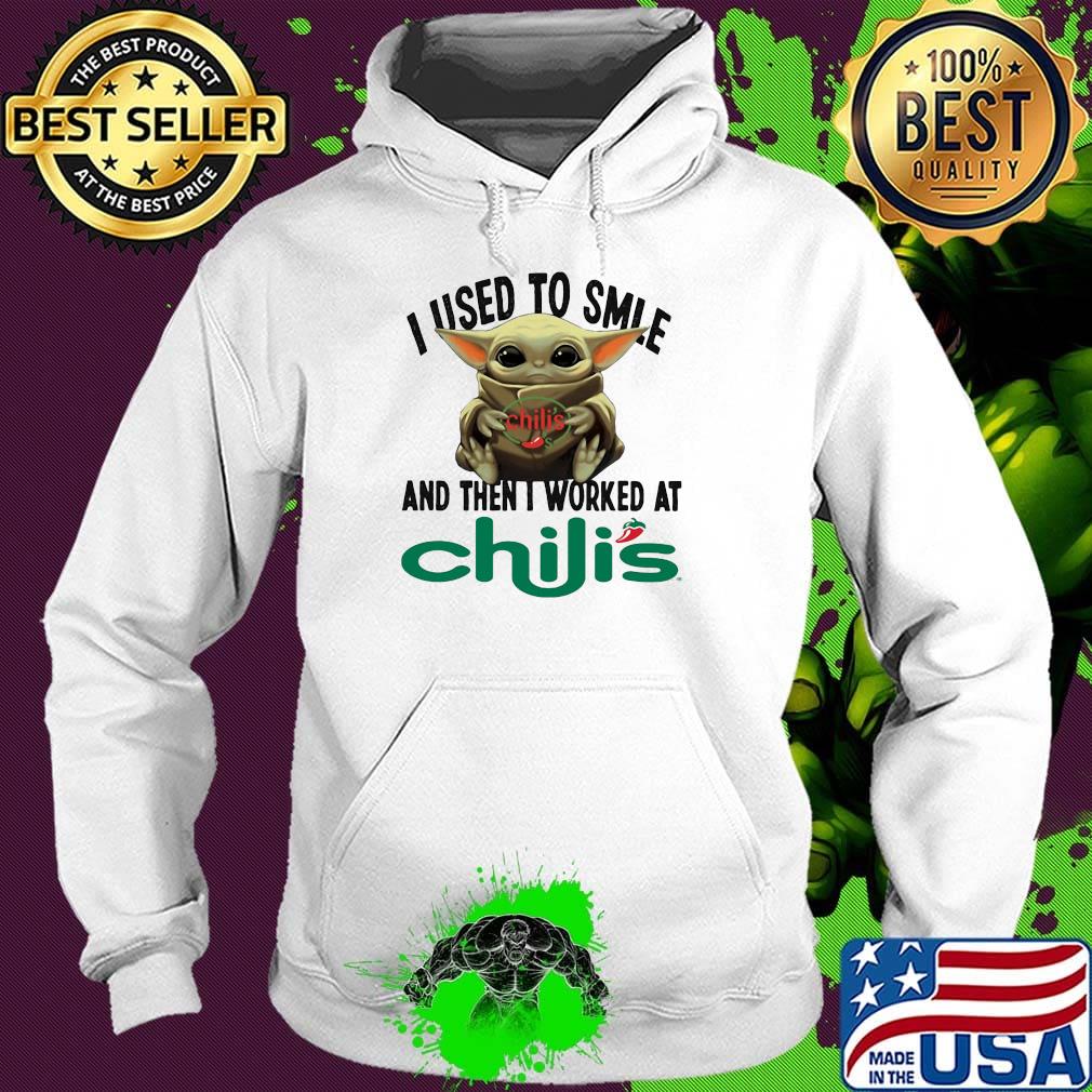 Baby yoda i used to smile and then i worked at chili's s Hoodie Baby yoda i used to smile and then i worked at chili's s Hoodie