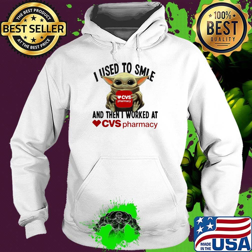 Baby yoda i used to smile and then i worked at cvs pharmacy s Hoodie Baby yoda i used to smile and then i worked at cvs pharmacy s Hoodie