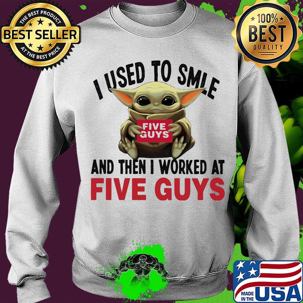 Baby yoda i used to smile and then i worked at five guys s Sweater Baby yoda i used to smile and then i worked at five guys s Sweater