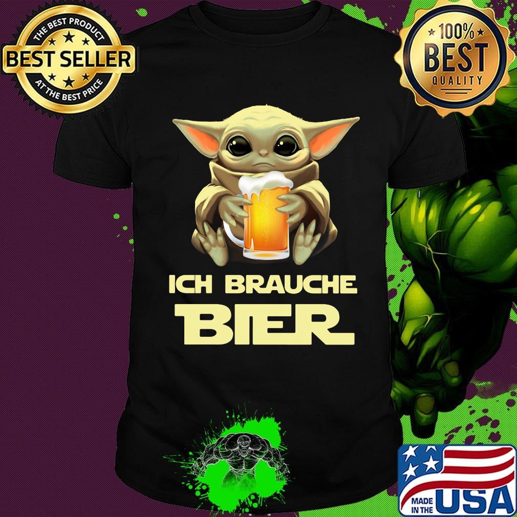 Baby yoda ich brauche bier shirt